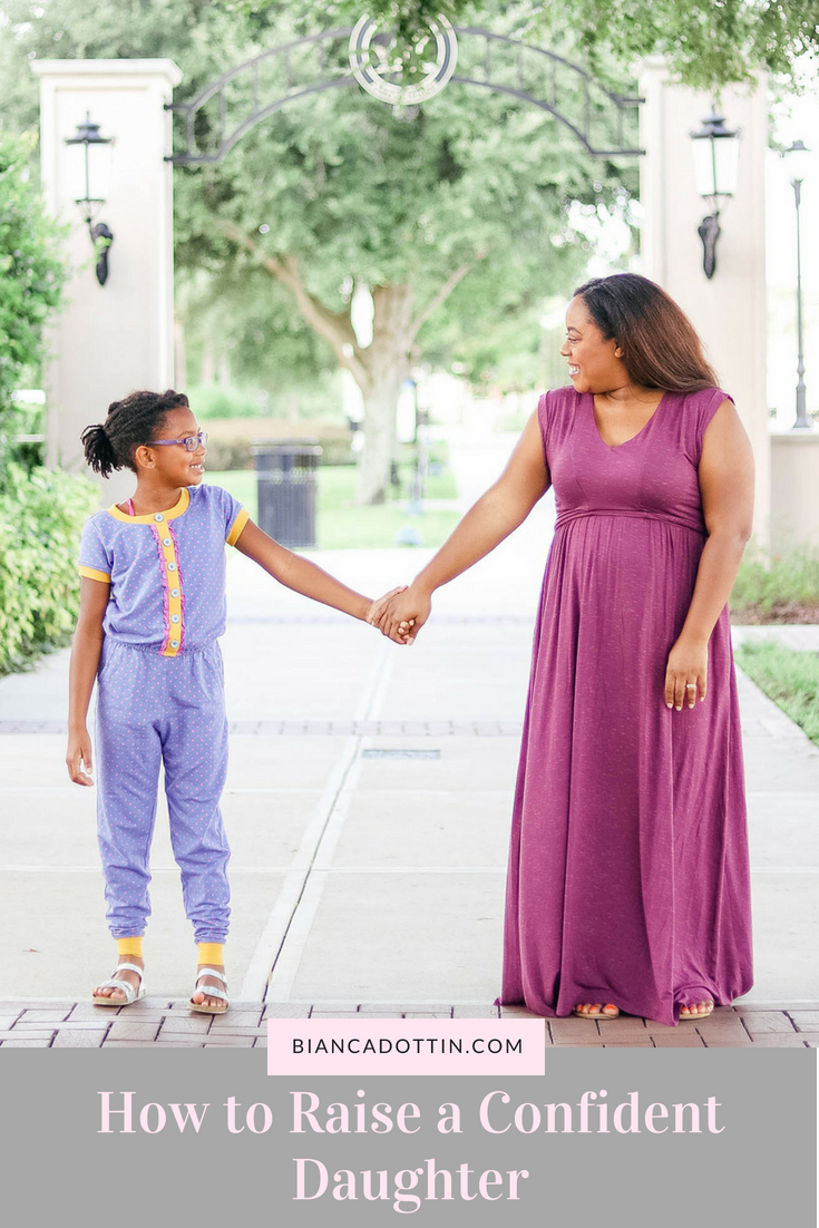 How to Raise a Confident Daughter - Bianca Dottin - Florida Blogger