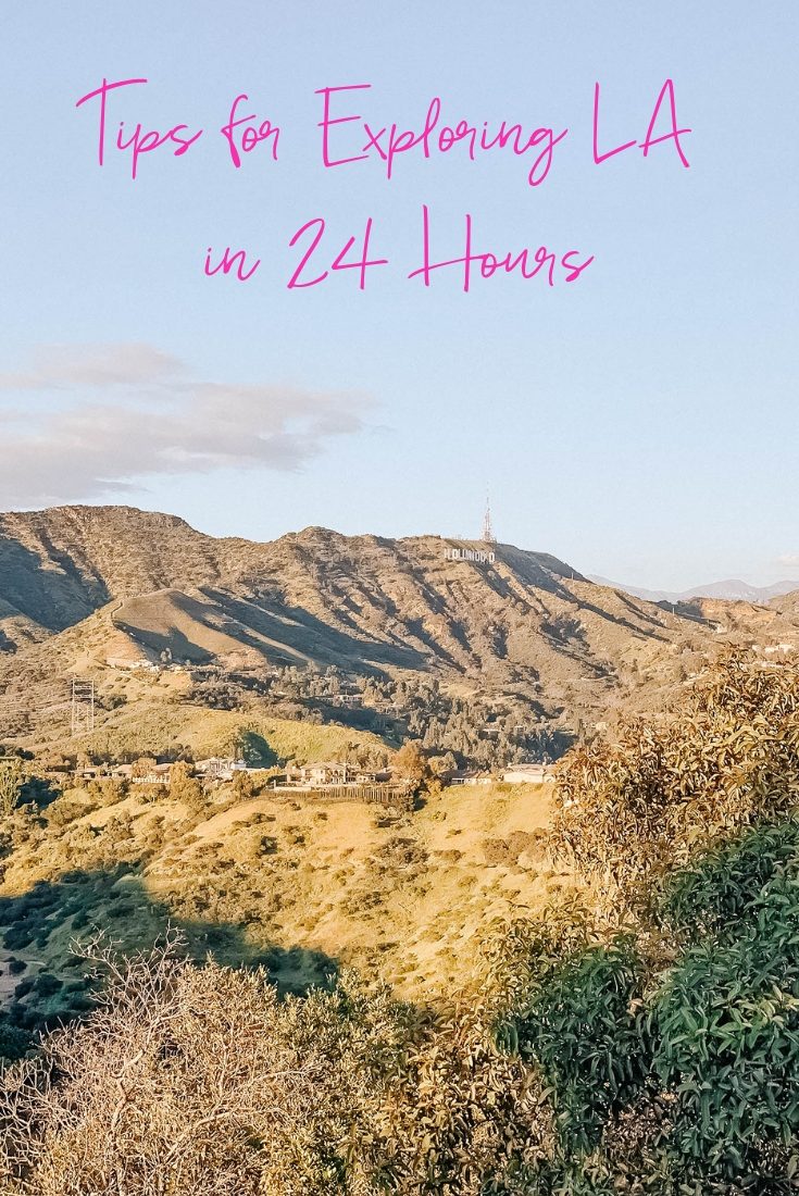 Tips for Exploring LA in 24 Hours